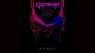 Gunship - Ghost (feat. Power Glove) Slowed to perfection