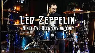 Led Zeppelin - Since I've Been Loving You Drum Cover