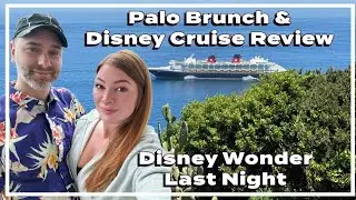 Disney Wonder Baja Cruise Last Day | Palo Brunch, Tipping, Tritons, Final Review, and more!