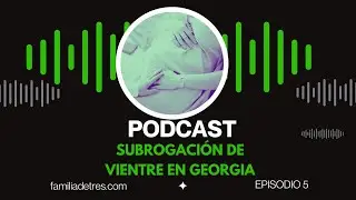 SUBROGACI&Oacute;N de VIENTRE en GEORGIA 🇬🇪 Todo lo que queres saber 