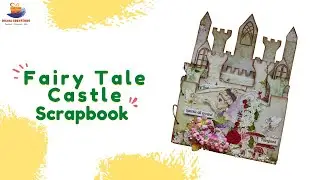 Fairy Tale Scrapbook🌸 | Little Princess👸 Castle Scrapbook Album Ideas
