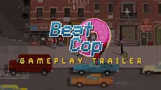 Beat Cop   gameplay trailer