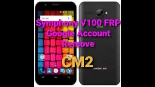 how to symphony v100 google account/frp remove by cm2