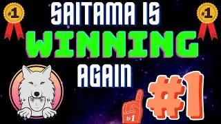 SAITAMA IS WINNING AGAIN - WE ARE NUMBER #1