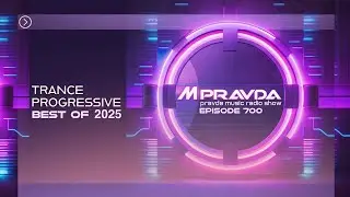 Progressive Trance Mix: M.Pravda – Best of 2025 (Megamix)