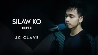 SILAW KO - Wilson Satsat [cover] - JC CLAVE | ONE MUZIC