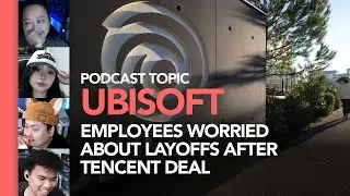 Ubisoft Employees Worried About Layoffs After Tencent Deal