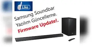 Samsung Soundbar Firmware Update (Yazılım Güncelleme ).