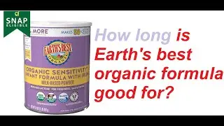 How long is Earth's best organic formula good for?