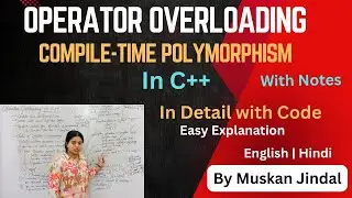 Operator Overloading in C++ in Just 10 Minutes | Exam & Interview Special! | Easy | Hindi | English
