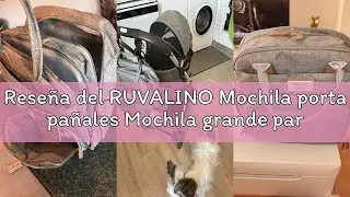 Rese&ntilde;a del RUVALINO Mochila porta pa&ntilde;ales Mochila grande para pa&ntilde;ales con bolsa multifuncional para