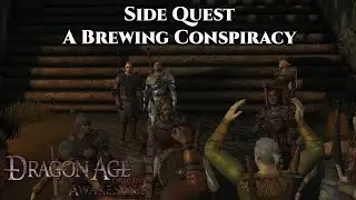 Dragon Age: Origin - Awakening | Side Quest - A Brewing Conspiracy