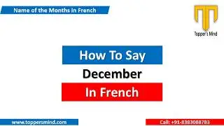 How to say December in French | December Pronunciation in French and Translation in English