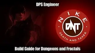 [DnT] Руководство инженера DPS для подземелий и фракталов 9/9/14