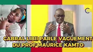 Cabral Libii PARLE VAGUEMENT  DU PROF Maurice Kamto  SUR CAM10 TV.