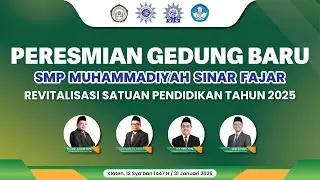 Peresmian Gedung Baru 2026|| SMP Muhammadiyah Sinar Fajar