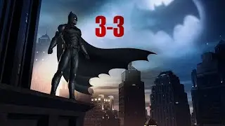 Batman Telltale - Ep. 03, Part 03 | Fallen Knight