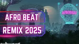 Best Afrobeat DJ 2025 - Afro Wave, Fresh Global Mix - Dance Flow l 1 Hour