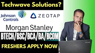 Techwave Solutions TCR Exam  Morgan Stanley, Zeotap, Johnson Controls Jobs For Freshers Apply Now