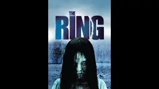Episode 12:  The Ring (2002)