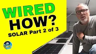 How To Connect RV Solar Panels, Series/Parallel Combination, RV Living