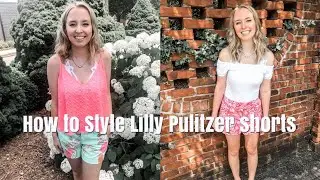 HOW TO STYLE LILLY PULITZER SHORTS