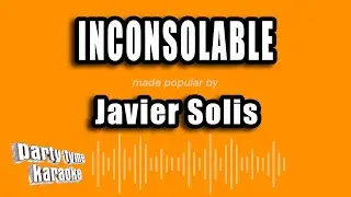 Javier Solis - Inconsolable (Versión Karaoke)
