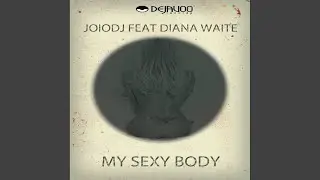 My Sexy Body - WMC 2013 (Paolo Barbato mix)
