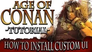Учебное пособие по Age of Conan &mdash; Как установить пользовательский интерфейс