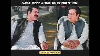 PPP Workers Convention in Swat Scheduled for 3rd November 2024
