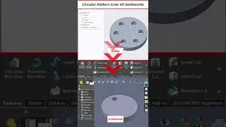 Creo VS Solidworks Circular Pattern