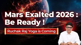 Mars Exalted 2026 | Ruchak Raj Yog | Ashish Mehta