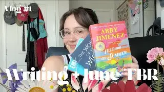 writing my new book + june tbr | vlog #1