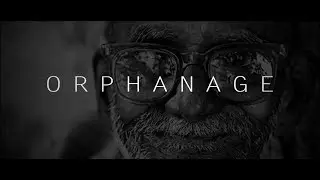Award winning short film 2018 ( ORPHANAGE Old age home)
