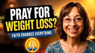 Are You Praying for Miracle Weight Loss?