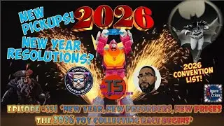 FigureAction: Episode #351 New Year - The 2026 Toy Collecting Race Begins Again 📱