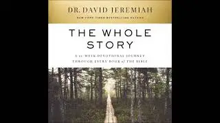 Whole Story: A 52-Week Devotional Journey Through Every Book of the Bible - David Jeremiah