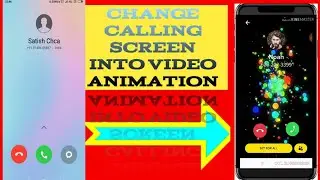 Change background calling screen into video animation