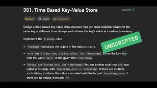 [Unscripted] LC918 - Time Based Key-Value Store | 14/09/2025
