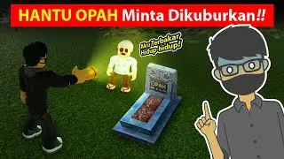 OPAH MENINGGAL!! MENCARI KUBURAN OPAH DI GAME ROBLOX