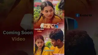 Coming Soon Video || #anshukk #shorts #comingsoon #new #webseries #trendingsong #sad #love