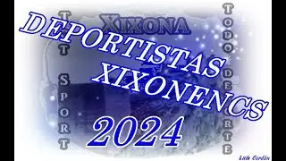 DEPORTISTAS XIXONENCS 2024