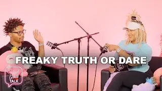 GIRL TALK | FREAKY TRUTH OR DARE | Spilling Our Most Embarrassing Secrets | KindGirlsTalk Ep. 8