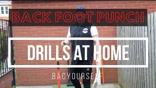 DRILLS AT HOME | BATTING | BACK FOOT PUNCH