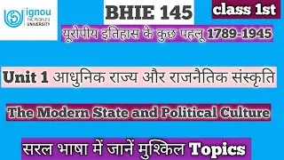 BHIE 145 Unit 1 आधुनिक राज्य और राजनैतिक संस्कृति Unit 1 The Modern State and Political Culture BAG