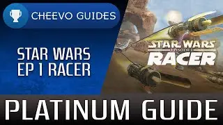 Star Wars Episode 1 Racer - Trophy / Achievement Guide (PS4 / Xbox One) **EASY WITH CHEATS**