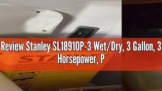 Review Stanley SL18910P-3 Wet/Dry, 3 Gallon, 3 Horsepower, Portable Car Vacuum, 3.0 HP AC, Black+Yel