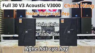 Loa Full V3 Acoustic V3000 Ch&iacute;nh H&atilde;ng đẹp chắc chắn,&acirc;m thanh rất ngon