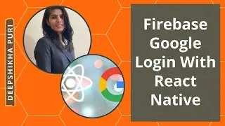 Firebase Google Login With React Native