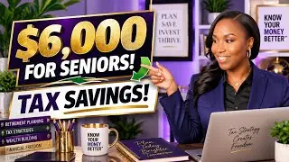 New $6,000 Tax Deduction for Seniors 65+ (OBBBA Explained)